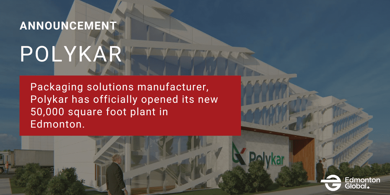 Polykar announces new packaging solutions manufacturing facility in edmonton.