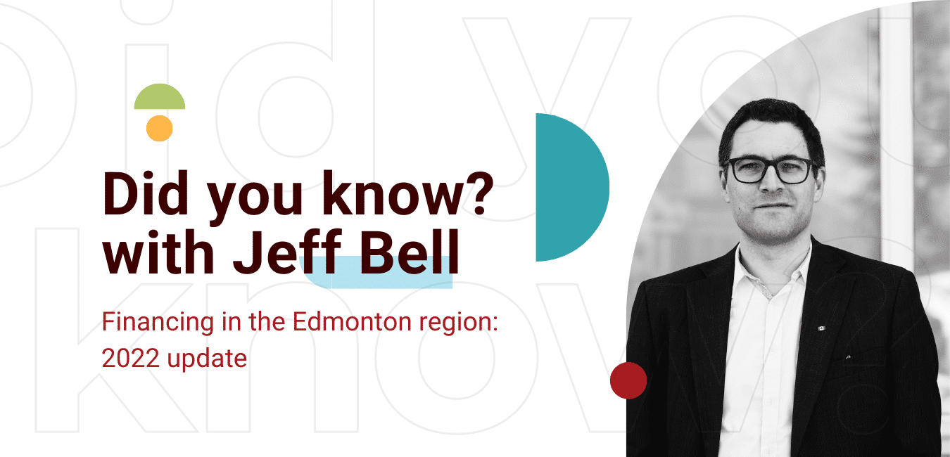 Did you know? With Jeff Bell. Edmonton Metropolitan Region Tech-Financing Update: 2022